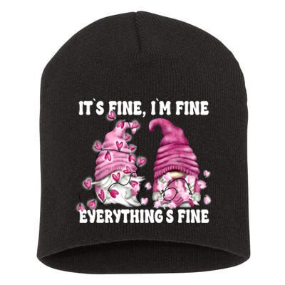 Pink Valentine Gnomes Its Fine Im Fine Everythings Fine Short Acrylic Beanie