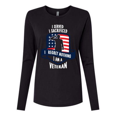 Proud Veteran Gift I Served I Sacrificed I Regret Nothing Cute Gift Womens Cotton Relaxed Long Sleeve T-Shirt