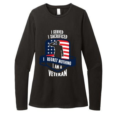 Proud Veteran Gift I Served I Sacrificed I Regret Nothing Cute Gift Womens CVC Long Sleeve Shirt