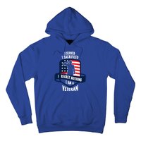 Proud Veteran Gift I Served I Sacrificed I Regret Nothing Cute Gift Hoodie