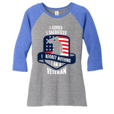 Proud Veteran Gift I Served I Sacrificed I Regret Nothing Cute Gift Women's Tri-Blend 3/4-Sleeve Raglan Shirt