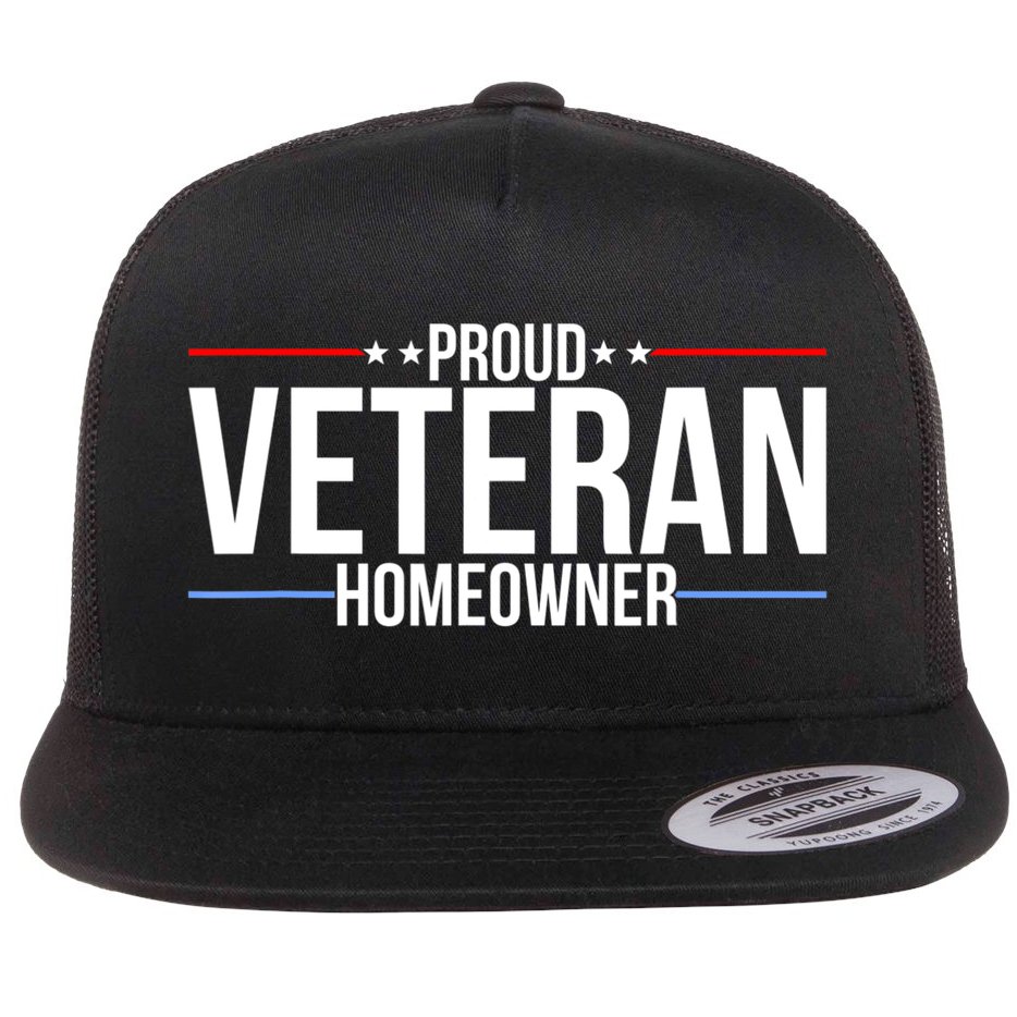 Proud Veteran Homeowner New House Owner Housewarming Party Flat Bill Trucker Hat