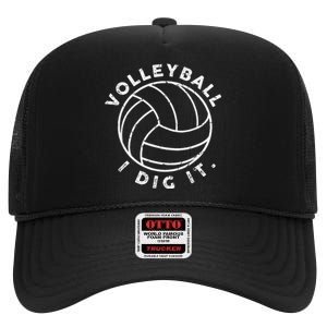 Player Volleyball I Dig It Funny Volleyball Quote High Crown Mesh Back Trucker Hat