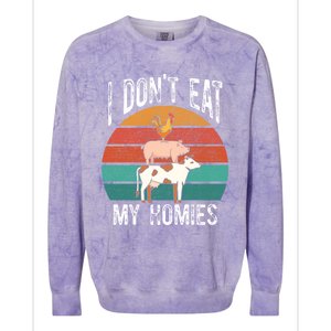 Proud Vegan I Dont Eat My Homies Eat Vegan Vegans Gift Colorblast Crewneck Sweatshirt