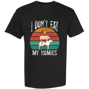 Proud Vegan I Dont Eat My Homies Eat Vegan Vegans Gift Garment-Dyed Heavyweight T-Shirt