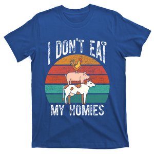 Proud Vegan I Dont Eat My Homies Eat Vegan Vegans Gift T-Shirt