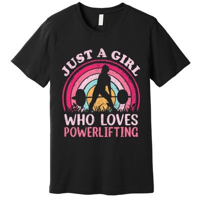 Powerlifting Vintage Just A Girl Who Loves Powerlifting Premium T-Shirt