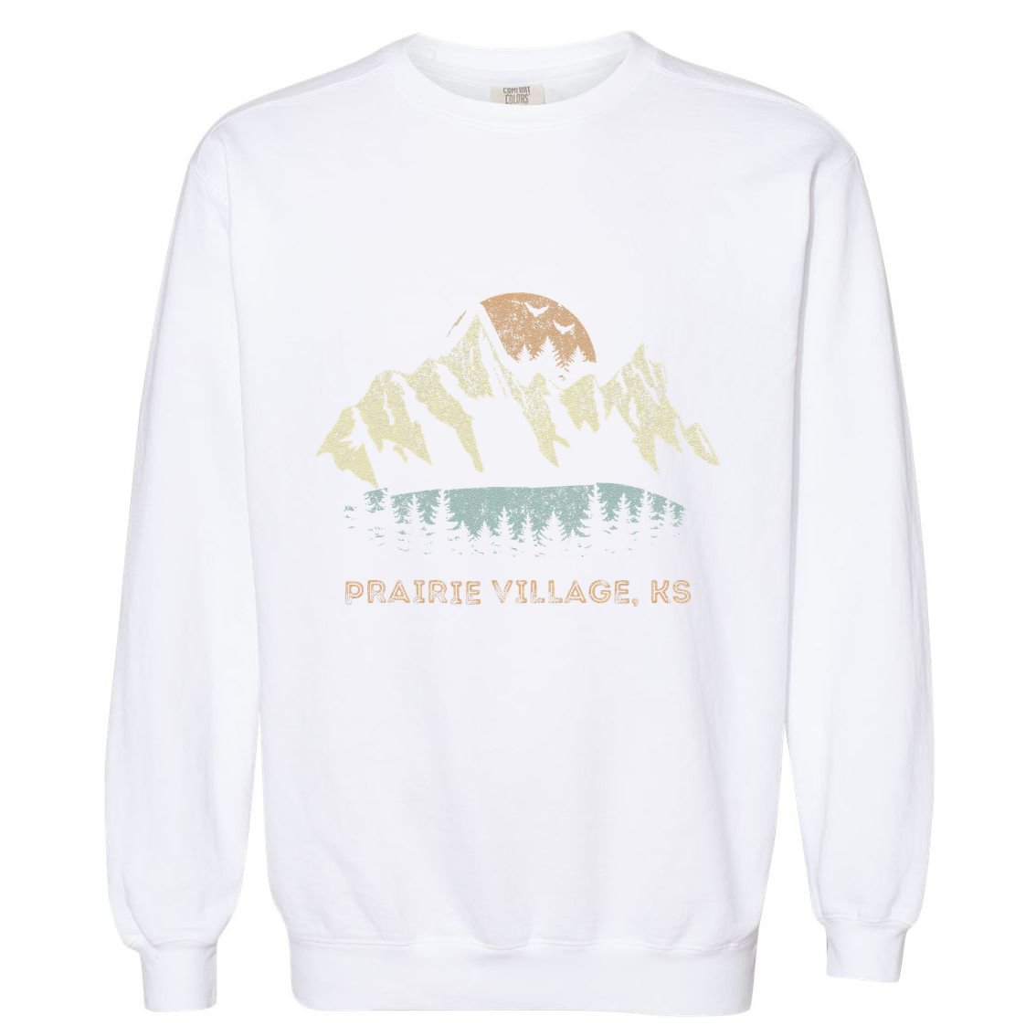 Prairie Village Kansas Mountain Sunset Sunrise Ks Garment-Dyed Sweatshirt