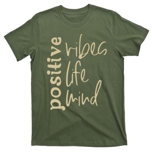 Positive Vibes Life Mind T-Shirt