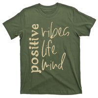 Positive Vibes Life Mind T-Shirt