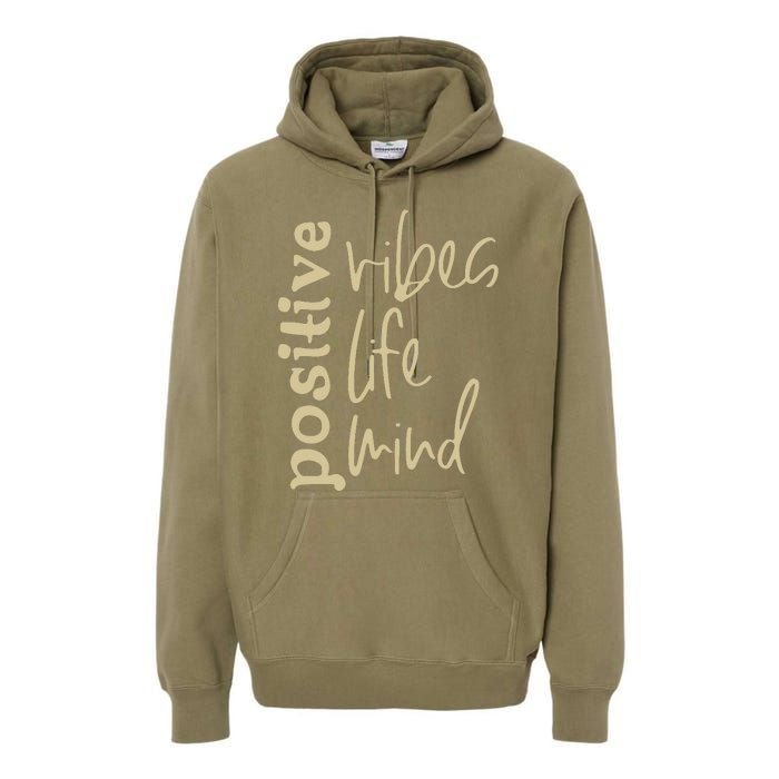 Positive Vibes Life Mind Premium Hoodie