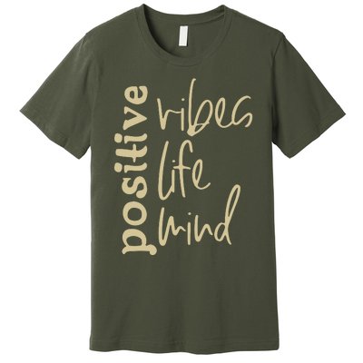 Positive Vibes Life Mind Premium T-Shirt