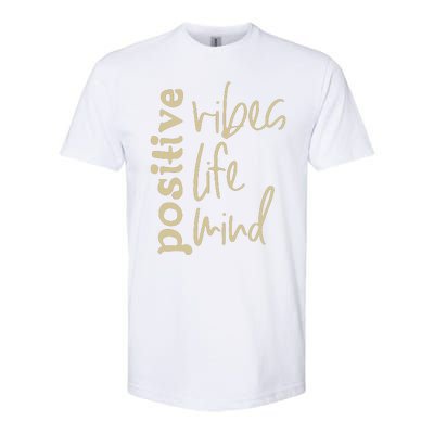 Positive Vibes Life Mind Softstyle CVC T-Shirt