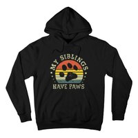 Ph Vintage My Siblings Have Paws Funny Dog Mom Sayings Hoodie