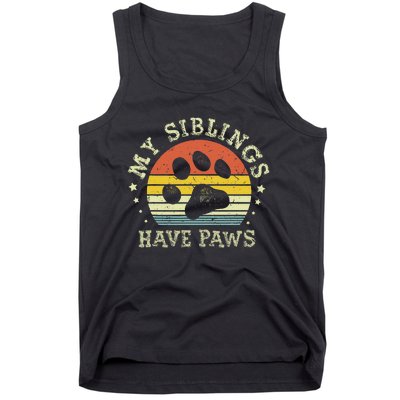 Ph Vintage My Siblings Have Paws Funny Dog Mom Sayings Tank Top