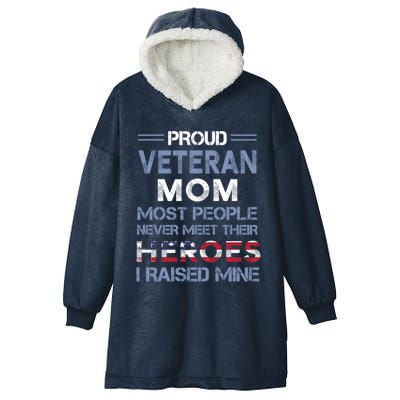 Proud Veteran Mom Mothers Day Gift I Raised My Hero Soldier Gift Hooded Wearable Blanket