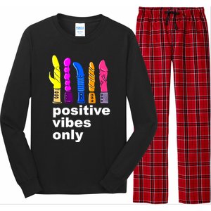 Positive Vibes Only Dick Sex Toy Funny Sex Joke Adult Long Sleeve Pajama Set