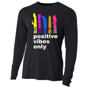 Positive Vibes Only Dick Sex Toy Funny Sex Joke Adult Cooling Performance Long Sleeve Crew