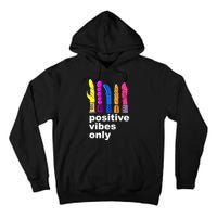 Positive Vibes Only Dick Sex Toy Funny Sex Joke Adult Tall Hoodie