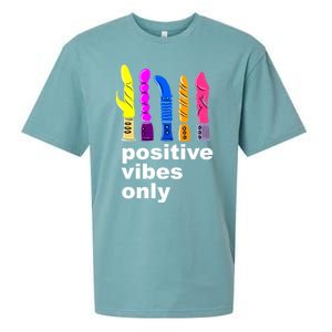 Positive Vibes Only Dick Sex Toy Funny Sex Joke Adult Sueded Cloud Jersey T-Shirt