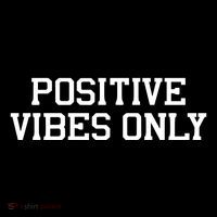 Positive Vibes Only Poster