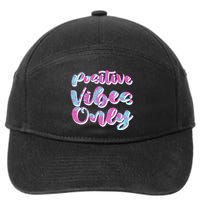 Positive Vibes Only Fun Quote 7-Panel Snapback Hat
