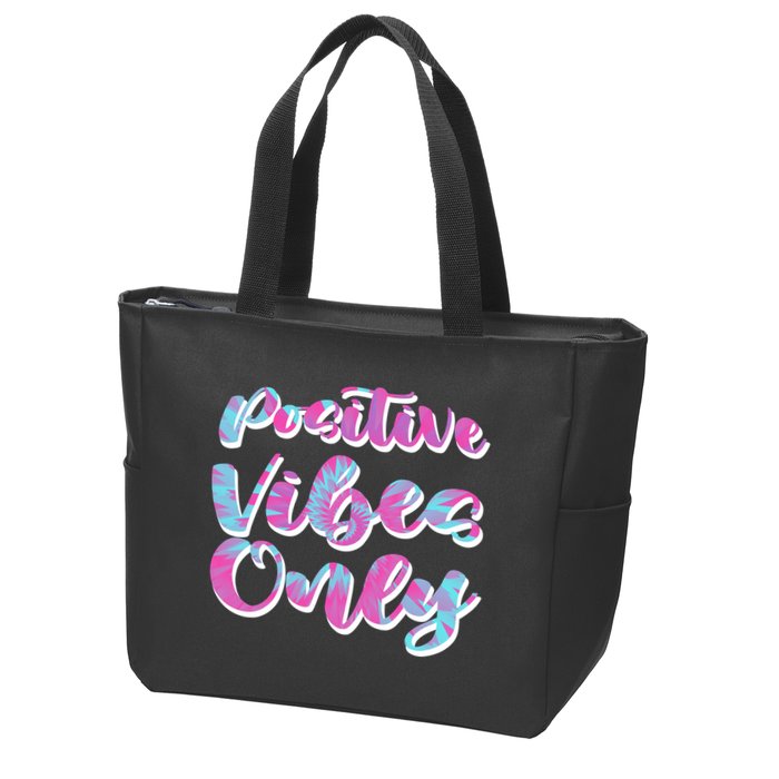 Positive Vibes Only Fun Quote Zip Tote Bag