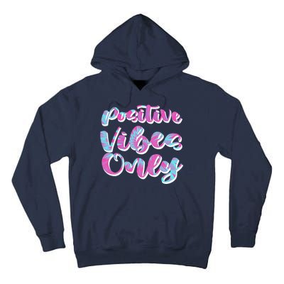 Positive Vibes Only Fun Quote Tall Hoodie