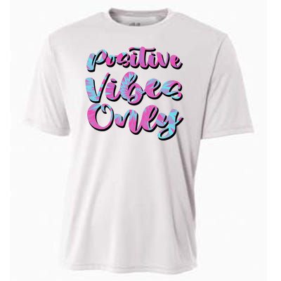 Positive Vibes Only Fun Quote Cooling Performance Crew T-Shirt