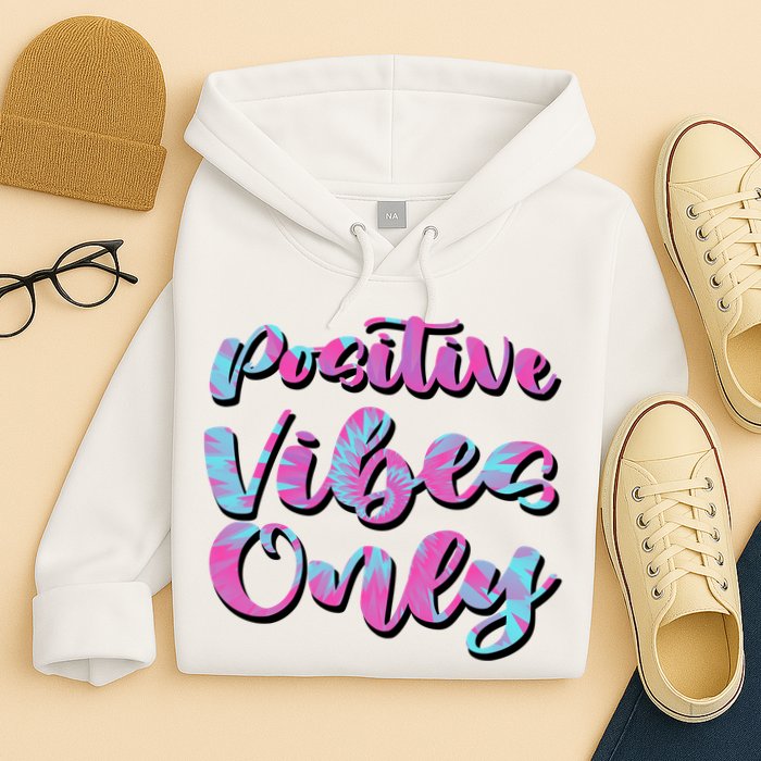 Positive Vibes Only Fun Quote Hoodie