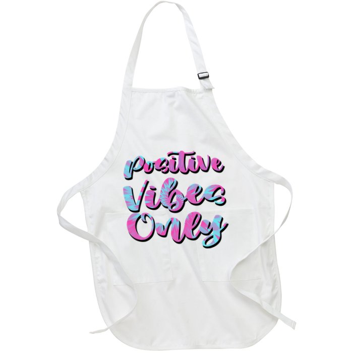 Positive Vibes Only Fun Quote Apron