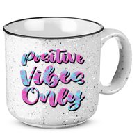 Positive Vibes Only Fun Quote 15oz Campfire Ceramic Mug