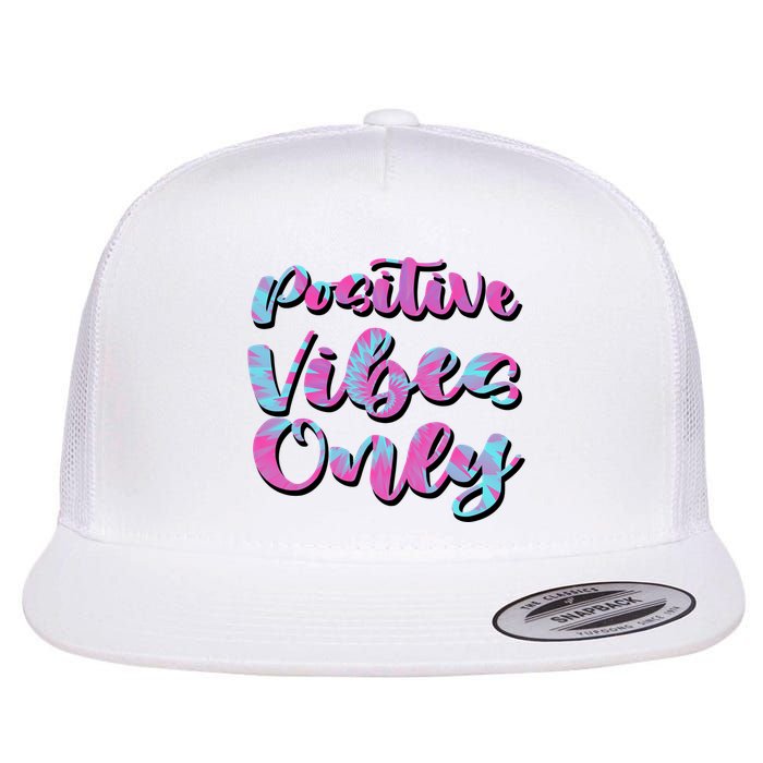 Positive Vibes Only Fun Quote Flatbill Hat