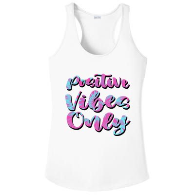 Positive Vibes Only Fun Quote Ladies PosiCharge Competitor Racerback Tank