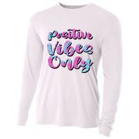 Positive Vibes Only Fun Quote Cooling Performance Long Sleeve Crew