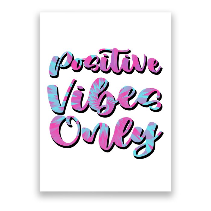 Positive Vibes Only Fun Quote Poster