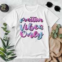 Positive Vibes Only Fun Quote Premium T-Shirt