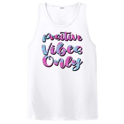 Positive Vibes Only Fun Quote PosiCharge Competitor Tank