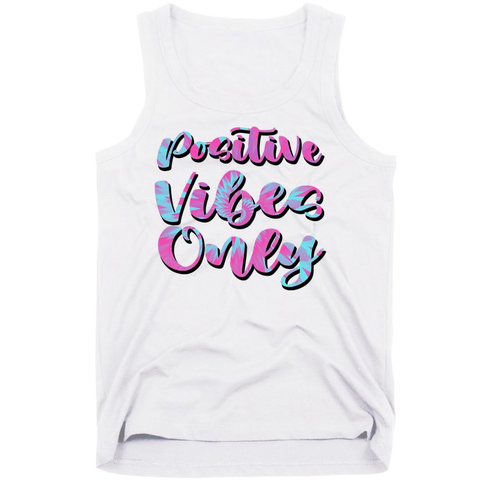 Positive Vibes Only Fun Quote Tank Top