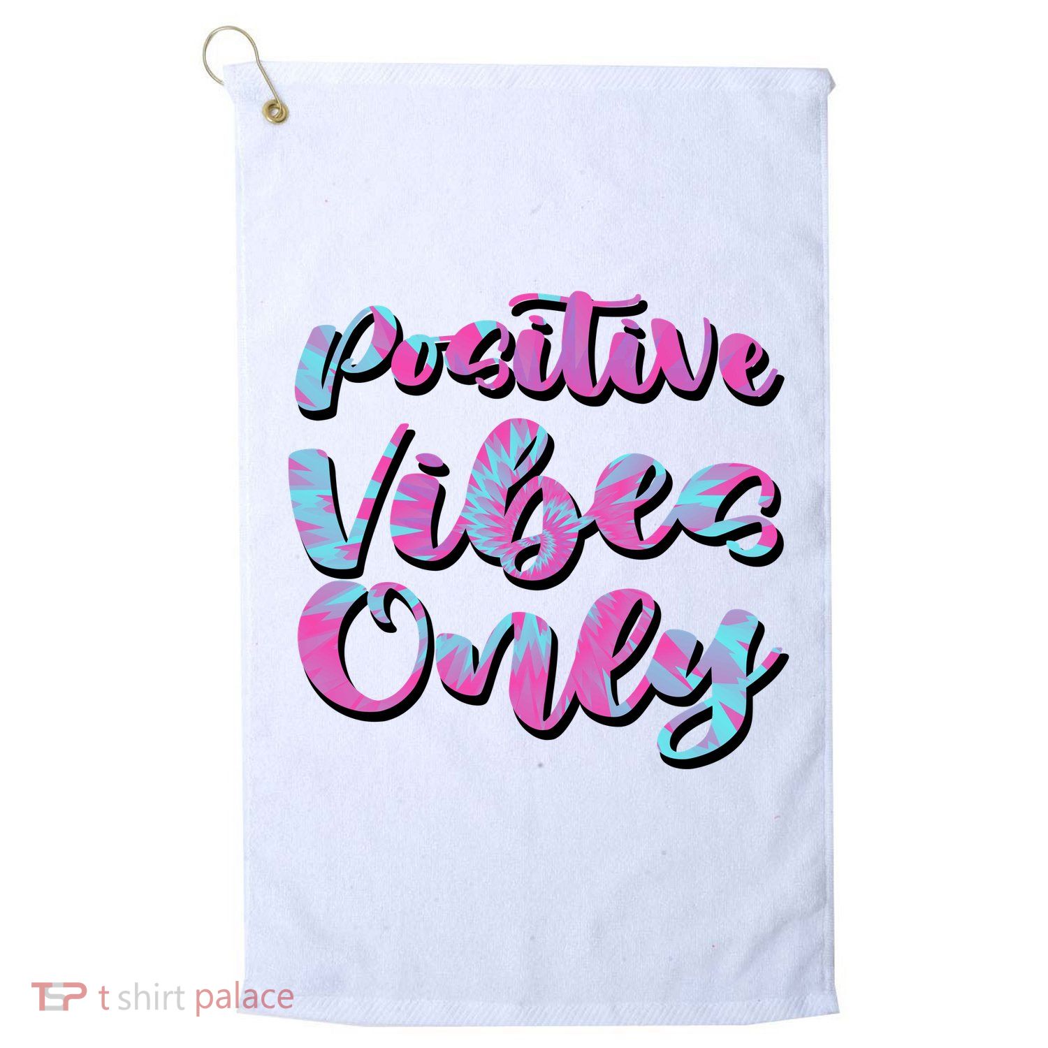 Positive Vibes Only Fun Quote Golf Towel