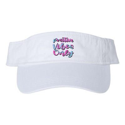 Positive Vibes Only Fun Quote Valucap Bio-Washed Visor