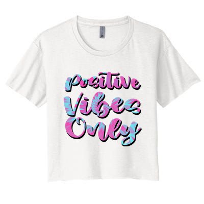 Positive Vibes Only Fun Quote Crop Top