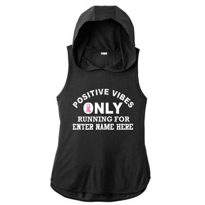 Positives Vibes Only Custom Name Breast Cancer Ladies PosiCharge Tri-Blend Wicking Draft Hoodie Tank