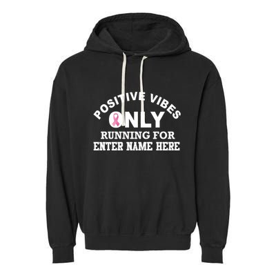 Positives Vibes Only Custom Name Breast Cancer Garment-Dyed Fleece Hoodie
