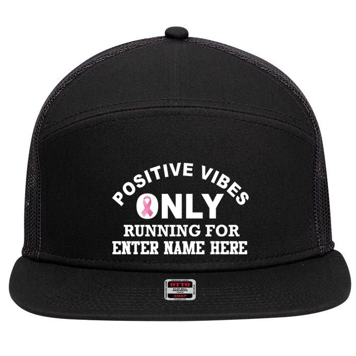 Positives Vibes Only Custom Name Breast Cancer 7 Panel Mesh Trucker Snapback Hat