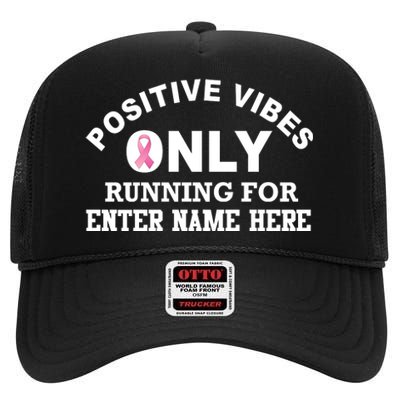 Positives Vibes Only Custom Name Breast Cancer High Crown Mesh Back Trucker Hat