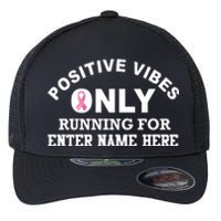 Positives Vibes Only Custom Name Breast Cancer Flexfit Unipanel Trucker Cap