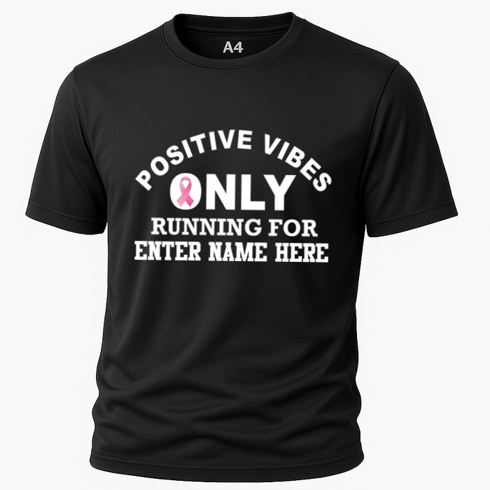 Positives Vibes Only Custom Name Breast Cancer Performance Shirt