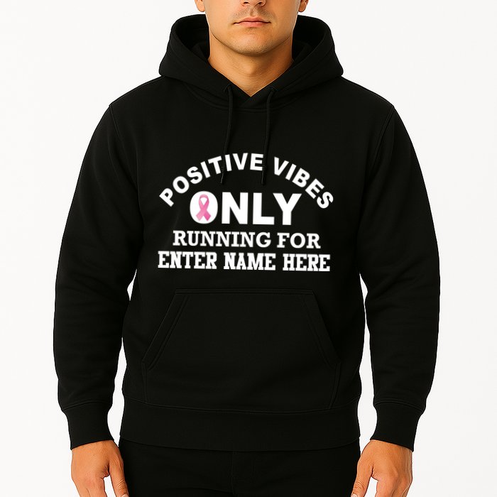 Positives Vibes Only Custom Name Breast Cancer Hoodie