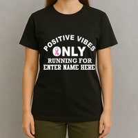 Positives Vibes Only Custom Name Breast Cancer T-Shirt